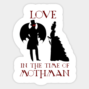 Love In The Time Of Mothman Sticker